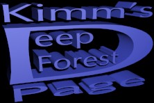 Kimm's Deep Forest Page